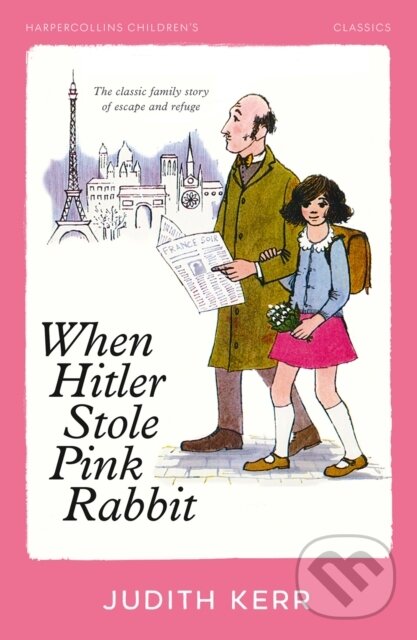 Kniha: When Hitler Stole Pink Rabbit (Judith Kerr). HarperCollins, 2024 Kniha: When Hitler Stole Pink Rabbit (Judith Kerr). HarperCollins, 2024