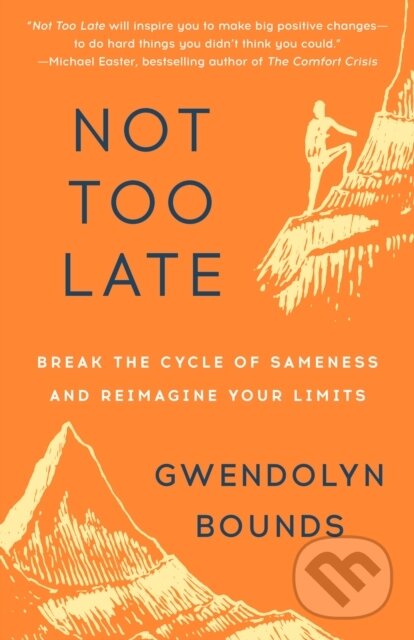 Kniha: Not Too Late (Gwendolyn Bounds). Ballantine, 2025 Kniha: Not Too Late (Gwendolyn Bounds). Ballantine, 2025