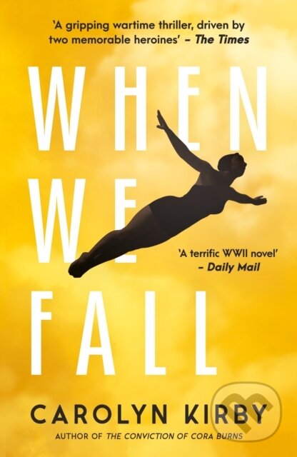 Kniha: When We Fall (Carolyn Kirby). No Exit Press, 2021 Kniha: When We Fall (Carolyn Kirby). No Exit Press, 2021