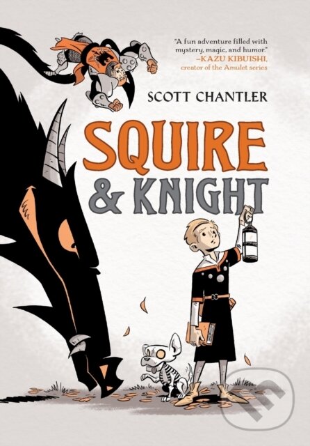 Kniha: Squire & Knight (Scott Chantler). First Second, 2023 Kniha: Squire & Knight (Scott Chantler). First Second, 2023