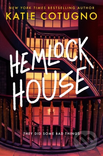 Kniha: Hemlock House (Katie Cotugno). , 2024 Kniha: Hemlock House (Katie Cotugno). , 2024