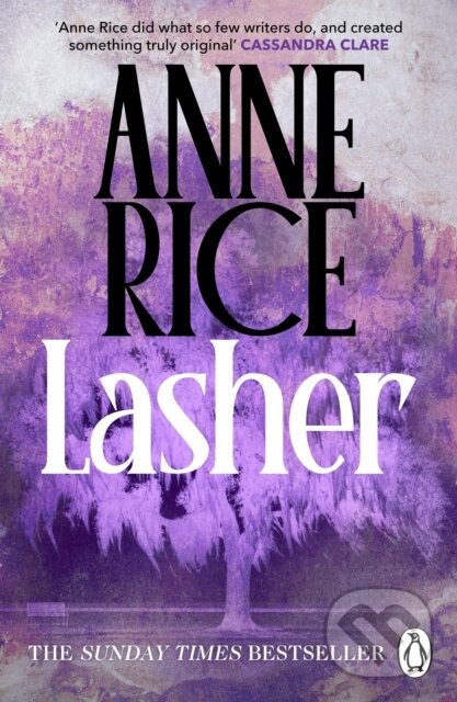 Kniha: Lasher (Anne Rice). Cornerstone, 2025 Kniha: Lasher (Anne Rice). Cornerstone, 2025