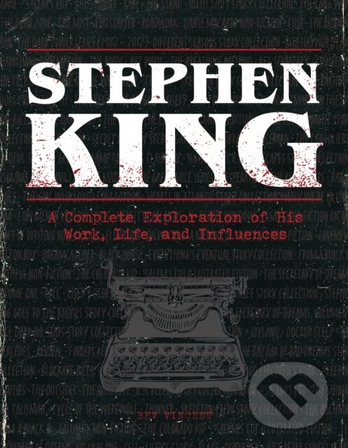 Kniha: Stephen King (Bev Vincent). , 2022 Kniha: Stephen King (Bev Vincent). , 2022
