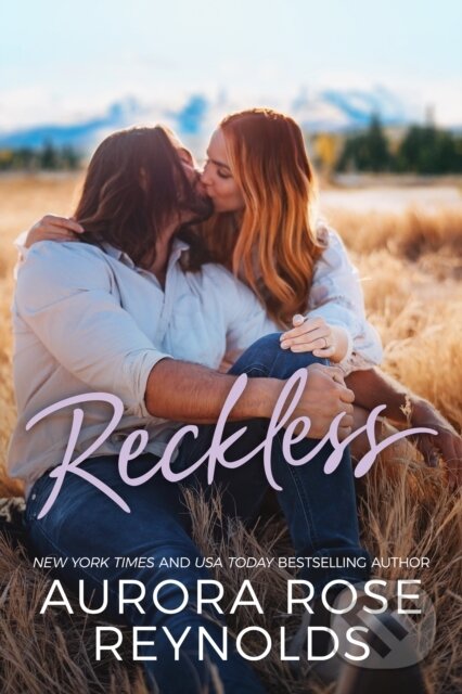 Kniha: Reckless (Aurora Rose Reynolds). , 2022 Kniha: Reckless (Aurora Rose Reynolds). , 2022