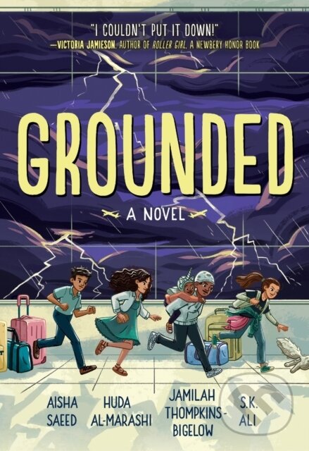 Kniha: Grounded (Aisha Saeed, S. K. Ali, Jamilah Thompkins-Bigelow a Huda Al-Marashi). , 2024 Kniha: Grounded (Aisha Saeed, S. K. Ali, Jamilah Thompkins-Bigelow a Huda Al-Marashi). , 2024