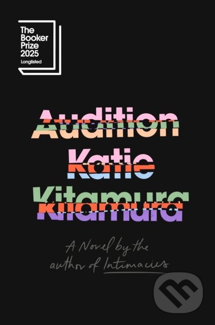 Kniha: Audition (Katie Kitamura). , 2025 Kniha: Audition (Katie Kitamura). , 2025