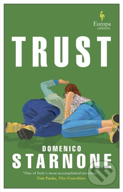 Kniha: Trust (Domenico Starnone). Europa Editions, 2021 Kniha: Trust (Domenico Starnone). Europa Editions, 2021