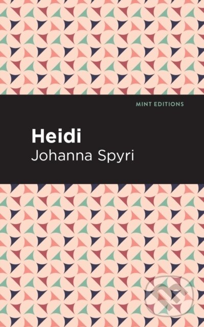 Kniha: Heidi (Johanna Spyri). , 2021 Kniha: Heidi (Johanna Spyri). , 2021