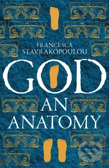 Kniha: God (Francesca Stavrakopoulou). Picador, 2021 Kniha: God (Francesca Stavrakopoulou). Picador, 2021