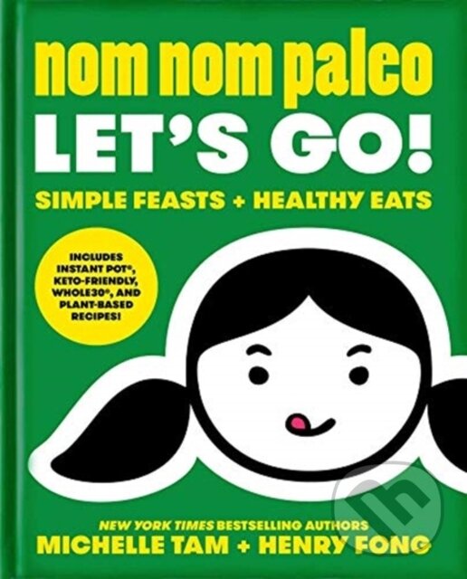 Kniha: Nom Nom Paleo (Henry Fong a Michelle Tam). Andrews McMeel, 2022 Kniha: Nom Nom Paleo (Henry Fong a Michelle Tam). Andrews McMeel, 2022
