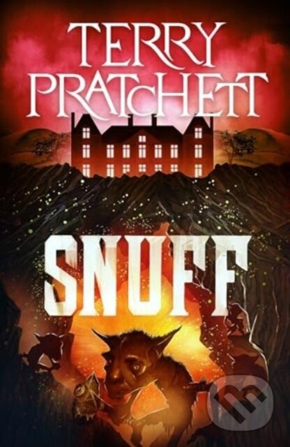 Kniha: Snuff (Terry Pratchett). HarperCollins, 2024 Kniha: Snuff (Terry Pratchett). HarperCollins, 2024