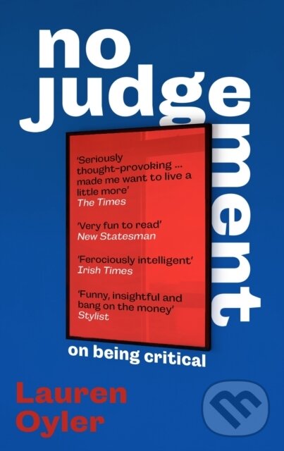 Kniha: No Judgement (Lauren Oyler). Virago, 2025 Kniha: No Judgement (Lauren Oyler). Virago, 2025