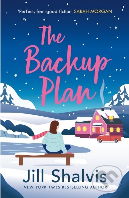 Kniha: The Backup Plan (Jill Shalvis). Headline Eternal, 2023 Kniha: The Backup Plan (Jill Shalvis). Headline Eternal, 2023