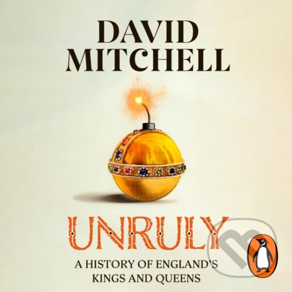 Kniha: Unruly (David Mitchell). Michael Joseph, 2023 Kniha: Unruly (David Mitchell). Michael Joseph, 2023