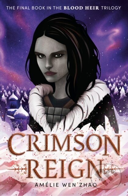 Kniha: Crimson Reign (Amelie Wen Zhao). Ember, 2023 Kniha: Crimson Reign (Amelie Wen Zhao). Ember, 2023
