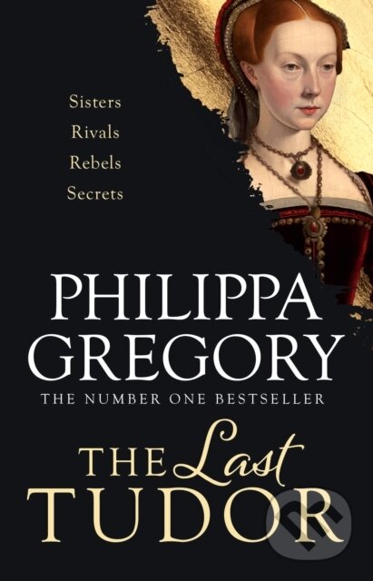 Kniha: The Last Tudor (Philippa Gregory). Simon & Schuster, 2025 Kniha: The Last Tudor (Philippa Gregory). Simon & Schuster, 2025