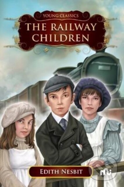 Kniha: The Railway Children (Edith Nesbit). , 2023 Kniha: The Railway Children (Edith Nesbit). , 2023