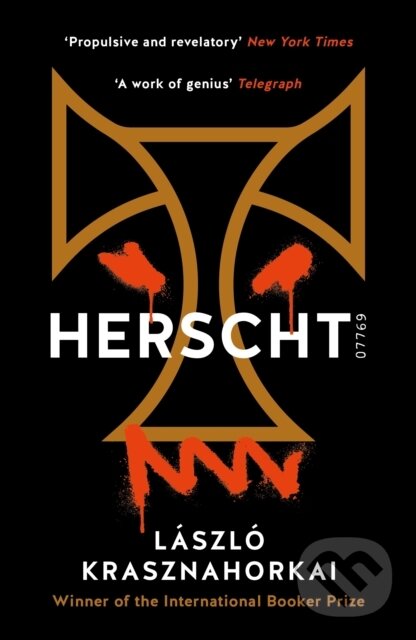 Kniha: Herscht 07769 (Laszlo Krasznahorkai). Tuskar Rock Press, 2025 Kniha: Herscht 07769 (Laszlo Krasznahorkai). Tuskar Rock Press, 2025