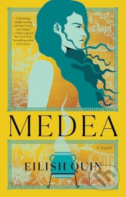 Kniha: Medea (Eilish Quin). Atria Books, 2025 Kniha: Medea (Eilish Quin). Atria Books, 2025