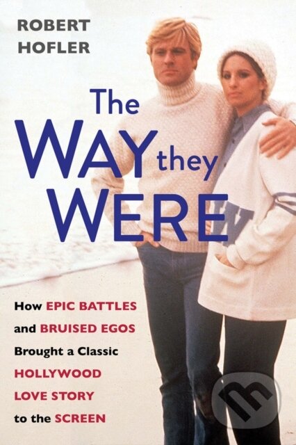 Kniha: The Way They Were (Robert Hofler). Citadel, 2023 Kniha: The Way They Were (Robert Hofler). Citadel, 2023