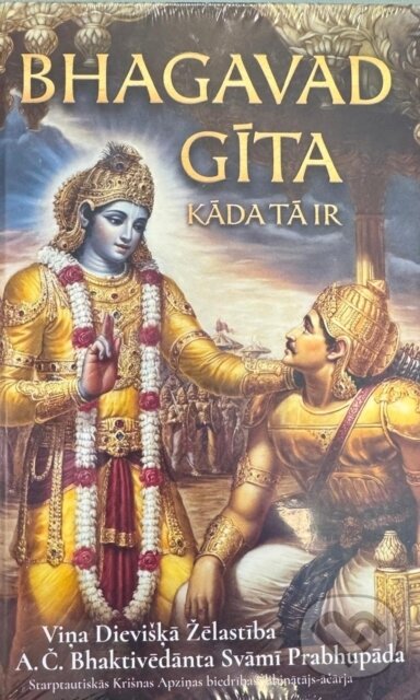 Kniha: Bhagavad-Gita (Bhaktivedanta Swami A.C. Prabhupada). , 2025 Kniha: Bhagavad-Gita (Bhaktivedanta Swami A.C. Prabhupada). , 2025