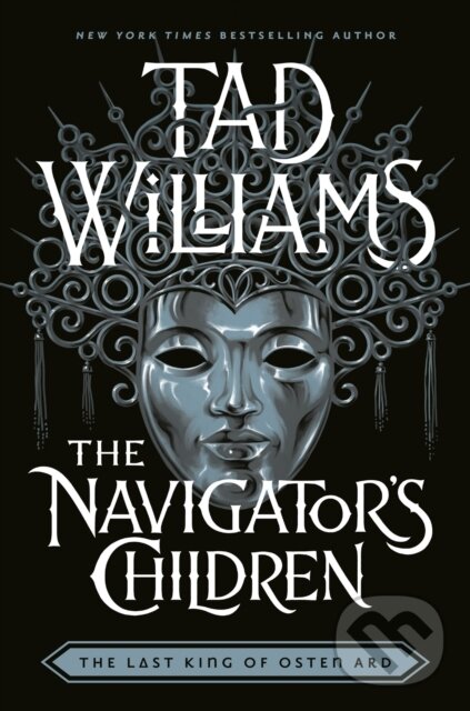 Kniha: The Navigator's Children (Tad Williams). Hodder Paperback, 2025 Kniha: The Navigator's Children (Tad Williams). Hodder Paperback, 2025