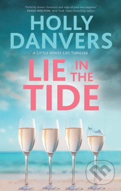 Kniha: Lie in the Tide (Holly Danvers). Severn House, 2026 Kniha: Lie in the Tide (Holly Danvers). Severn House, 2026