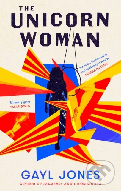 Kniha: The Unicorn Woman (Gayl Jones). Virago, 2025 Kniha: The Unicorn Woman (Gayl Jones). Virago, 2025