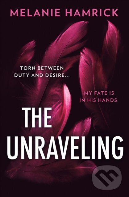 Kniha: The Unraveling (Melanie Hamrick). HQ, 2024 Kniha: The Unraveling (Melanie Hamrick). HQ, 2024