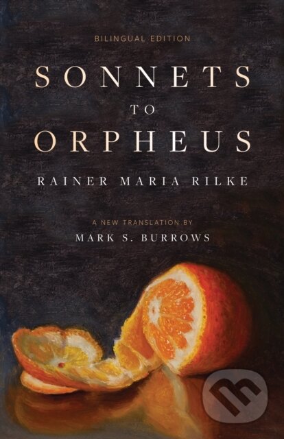 Kniha: Sonnets to Orpheus (Rainer Maria Rilke). , 2024 Kniha: Sonnets to Orpheus (Rainer Maria Rilke). , 2024