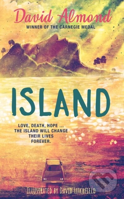 Kniha: Island (David Almond). Hodder Children's Books, 2024 Kniha: Island (David Almond). Hodder Children's Books, 2024