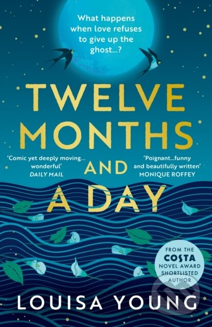 Kniha: Twelve Months and a Day (Louisa Young). The Borough Press, 2023 Kniha: Twelve Months and a Day (Louisa Young). The Borough Press, 2023