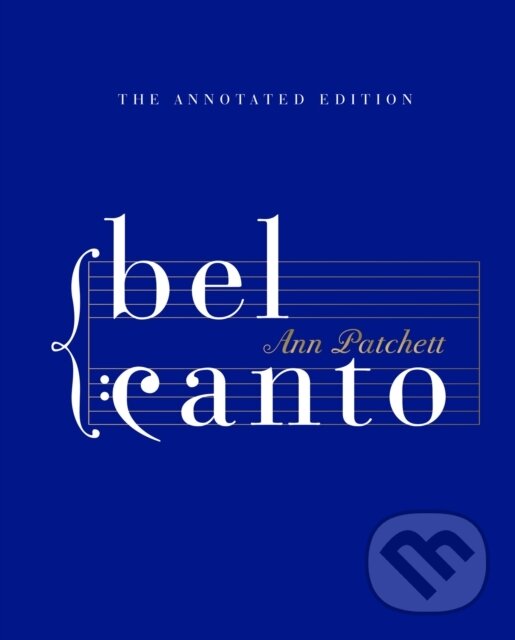 Kniha: Bel Canto (Ann Patchett). Fourth Estate, 2024 Kniha: Bel Canto (Ann Patchett). Fourth Estate, 2024