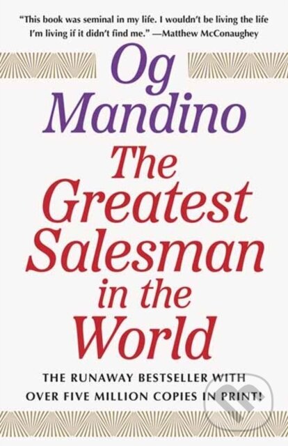 Kniha: The Greatest Salesman in the World (Og Mandino). Bantam Press, 2025 Kniha: The Greatest Salesman in the World (Og Mandino). Bantam Press, 2025