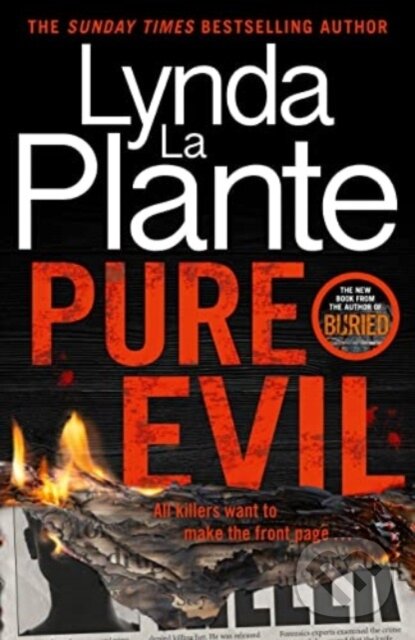 Kniha: Pure Evil (Lynda La Plante). Bonnier Books, 2023 Kniha: Pure Evil (Lynda La Plante). Bonnier Books, 2023