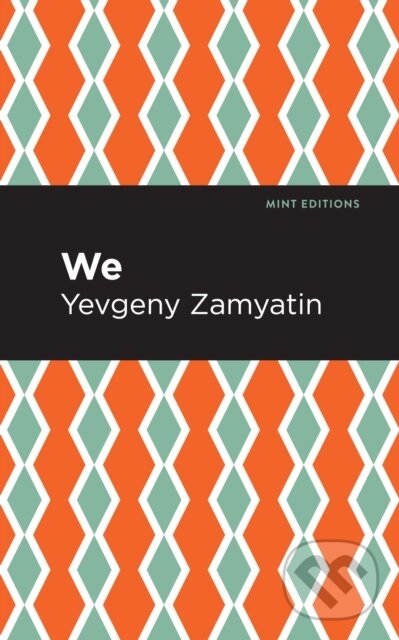 Kniha: We (Yevgeny Zamyatin). , 2021 Kniha: We (Yevgeny Zamyatin). , 2021