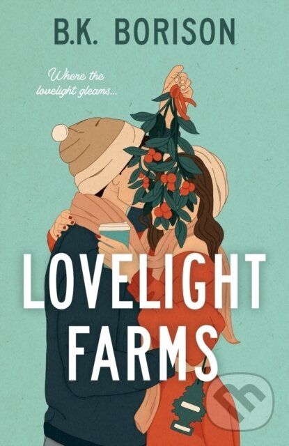 Kniha: Lovelight Farms (B.K. Borison). Berkley Books, 2023 Kniha: Lovelight Farms (B.K. Borison). Berkley Books, 2023