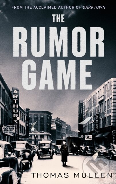 Kniha: The Rumor Game (Thomas Mullen). Abacus, 2024 Kniha: The Rumor Game (Thomas Mullen). Abacus, 2024