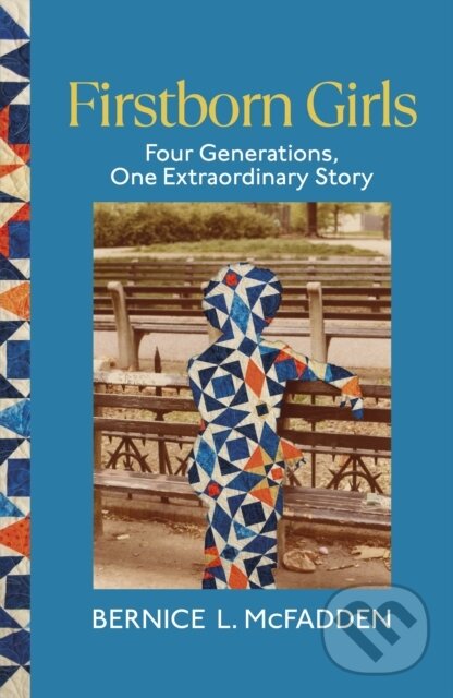Kniha: Firstborn Girls (Bernice L. McFadden). Chatto and Windus, 2025 Kniha: Firstborn Girls (Bernice L. McFadden). Chatto and Windus, 2025