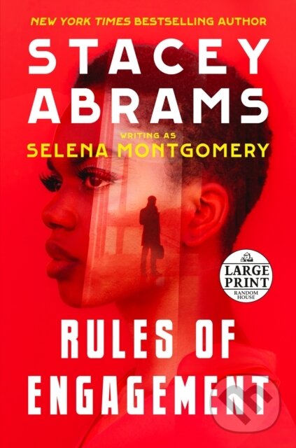 Kniha: Rules of Engagement (Selena Montgomery a Stacey Abrams). , 2022 Kniha: Rules of Engagement (Selena Montgomery a Stacey Abrams). , 2022
