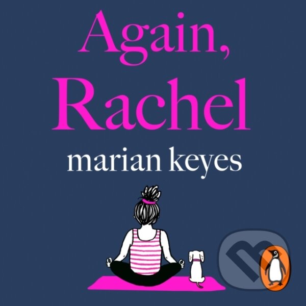 Kniha: Again, Rachel (Marian Keyes). Penguin Books, 2022 Kniha: Again, Rachel (Marian Keyes). Penguin Books, 2022