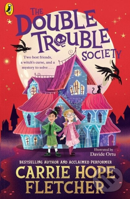 Kniha: The Double Trouble Society (Carrie Hope Fletcher). Puffin Books, 2023 Kniha: The Double Trouble Society (Carrie Hope Fletcher). Puffin Books, 2023