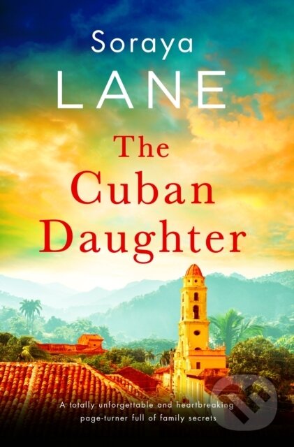 Kniha: The Cuban Daughter (Soraya Lane). Sphere, 2023 Kniha: The Cuban Daughter (Soraya Lane). Sphere, 2023