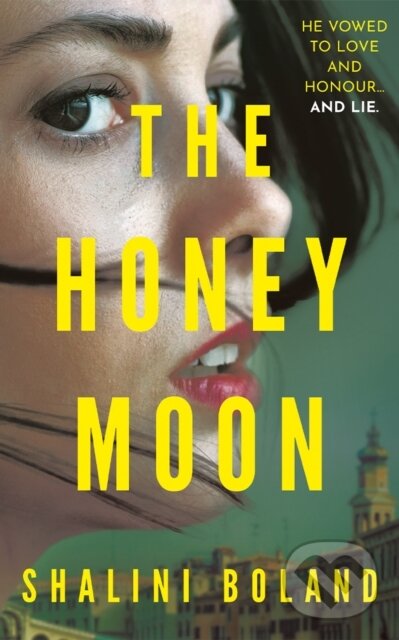Kniha: The Honeymoon (Shalini Boland). Thomas & Mercer, 2024 Kniha: The Honeymoon (Shalini Boland). Thomas & Mercer, 2024