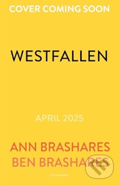 Kniha: Westfallen (Ann Brashares a Ben Brashares). Bloomsbury, 2025 Kniha: Westfallen (Ann Brashares a Ben Brashares). Bloomsbury, 2025