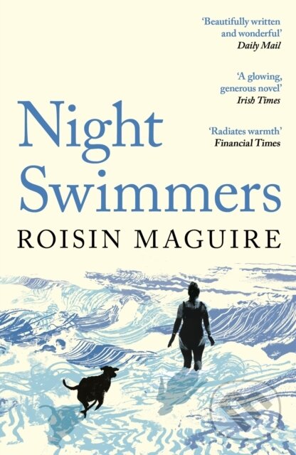 Kniha: Night Swimmers (Roisin Maguire). Serpents Tail, 2025 Kniha: Night Swimmers (Roisin Maguire). Serpents Tail, 2025