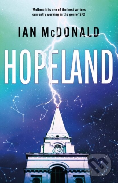 Kniha: Hopeland (Ian Mcdonald). Gollancz, 2023 Kniha: Hopeland (Ian Mcdonald). Gollancz, 2023