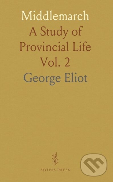Kniha: Middlemarch (George Eliot). , 2024 Kniha: Middlemarch (George Eliot). , 2024
