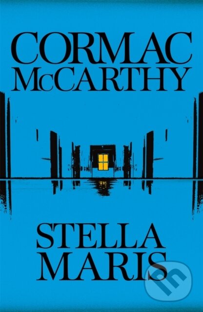 Kniha: Stella Maris (Cormac Mccarthy). Picador, 2022 Kniha: Stella Maris (Cormac Mccarthy). Picador, 2022