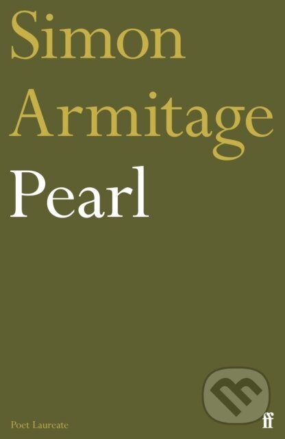 Kniha: Pearl (Simon Armitage). Faber and Faber, 2023 Kniha: Pearl (Simon Armitage). Faber and Faber, 2023
